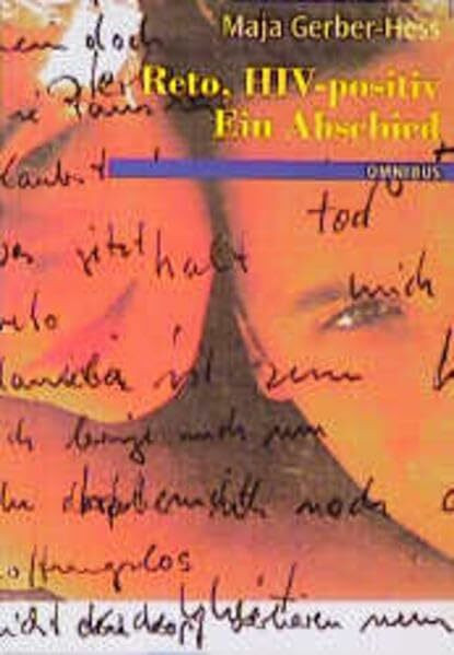 Reto, HIV positiv - Ein Abschied: Ab 14 Jahren