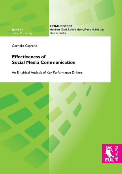 Effectiveness of Social Media Communication: An Empirical Analysis of Key Performance Drivers (Marketing)