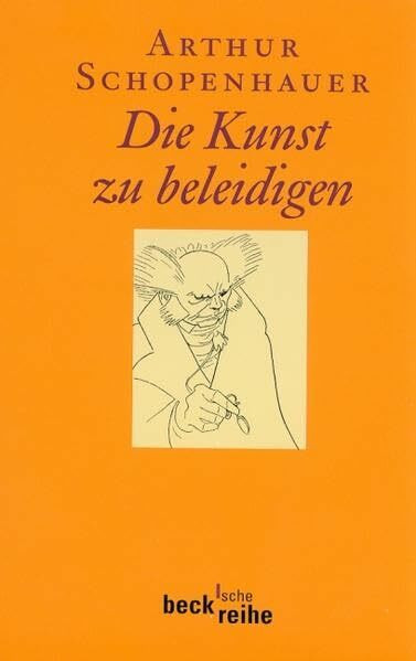 Die Kunst zu beleidigen (Beck'sche Reihe)