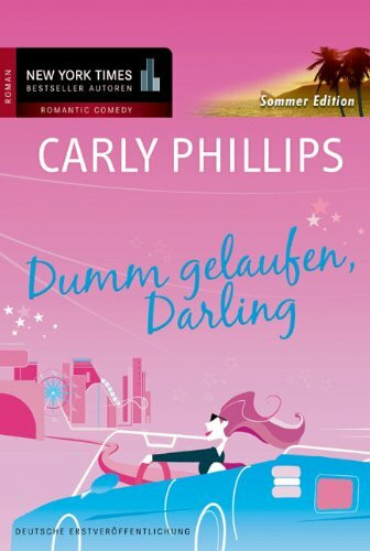 DUMM GELAUFEN, DARLING: Deutsche Erstveröffentlichung. Sommeredition