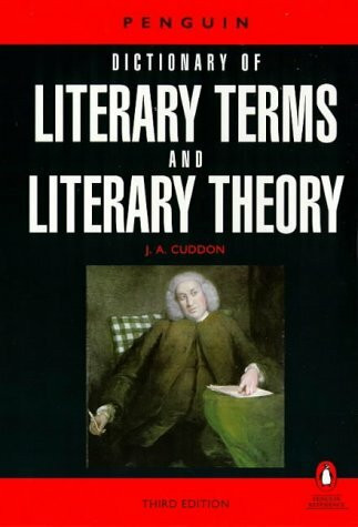 The Penguin Dictionary of Literary Terms And Literary Theory (Penguin reference)