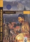 Buddhismus (Thema Weltreligionen)