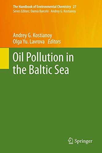 Oil Pollution in the Baltic Sea (The Handbook of Environmental Chemistry, 27, Band 27)