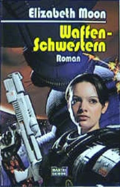 Waffenschwestern (Science Fiction. Bastei Lübbe Taschenbücher)