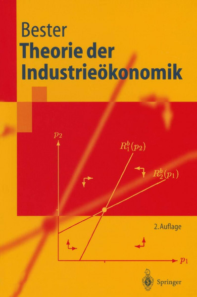 Theorie der Industrieökonomik (Springer-Lehrbuch)