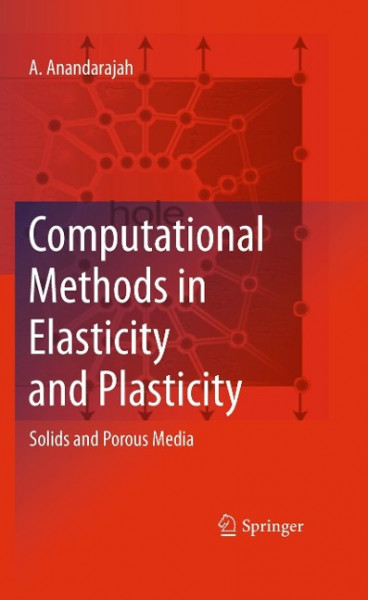 Computational Methods in Elasticity and Plasticity: Solids and Porous Media