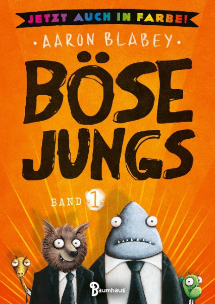 Böse Jungs - Jetzt auch in Farbe!