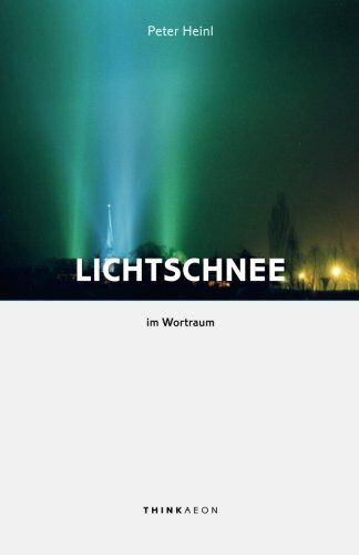 Lichtschnee im Wortraum