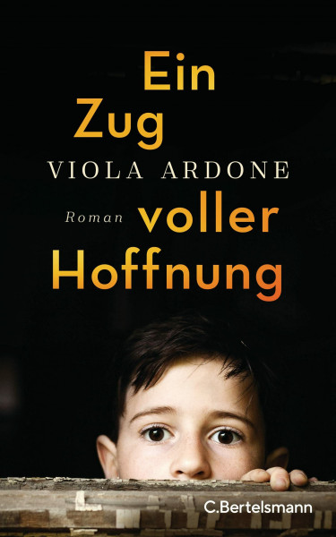 Ein Zug voller Hoffnung: Roman - Der preisgekrönte Bestseller aus Italien