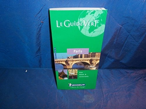 Michelin Le Guide Vert: Paris: Edition 2000 (Michelin Green Guide)