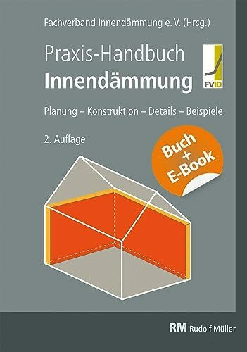 Praxis-Handbuch Innendämmung mit E-Book (PDF): Planung - Konstruktion - Details - Beispiele