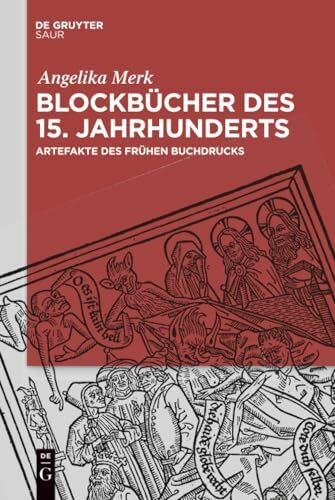 Blockbücher des 15. Jahrhunderts: Artefakte des frühen Buchdrucks