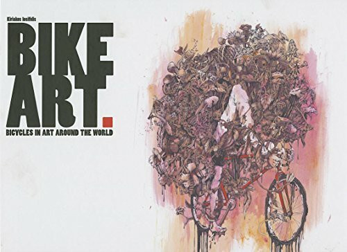Bike Art: Bicycles in art around the world