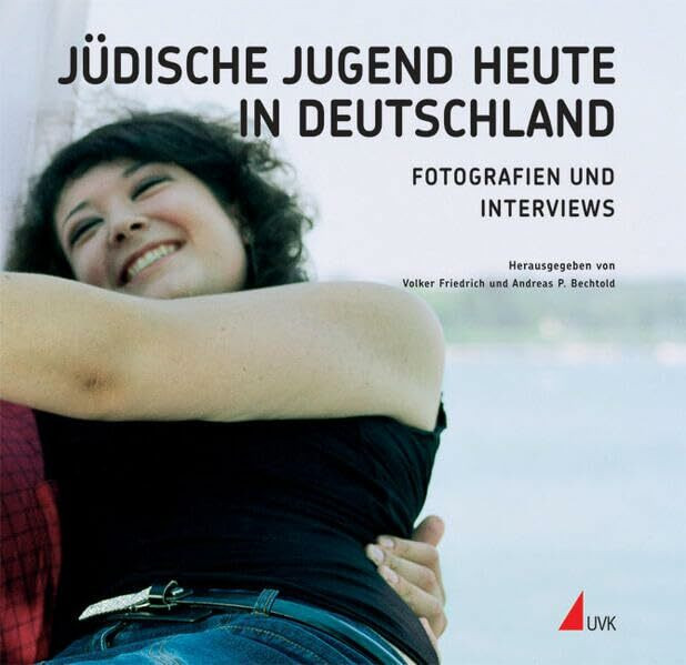 Uvk Jüdische Jugend Heute In Deutschland, Fotografien Und Interviews