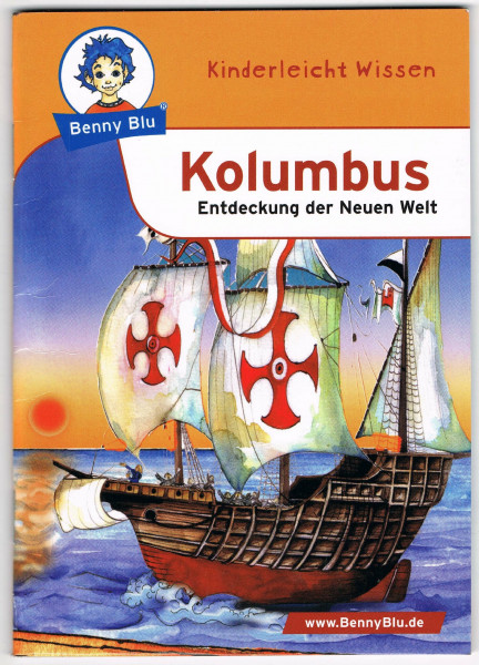 Benny Blu - Kolumbus: Entdeckung der Neuen Welt (Benny Blu Kindersachbuch)