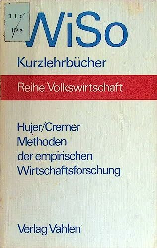 Methoden der empirischen Wirtschaftsforschung. Verfahren zur Diagnose und Prognose makroökonomischer Prozesse