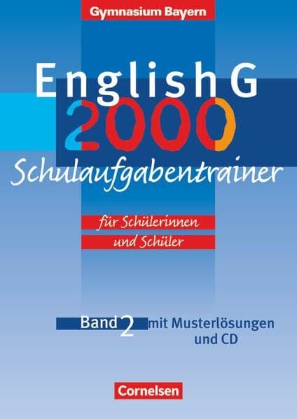 English G - Gymnasium Bayern - Band 2: 6. Jahrgangsstufe: Schulaufgabentrainer - Mit beigelegten Musterlösungen und Hör-CD