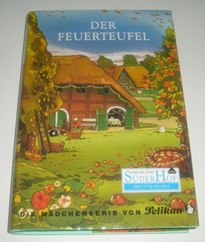 Neues vom Süderhof, Bd.7, Der Feuerteufel