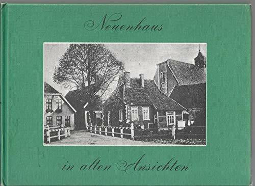 Neuenhaus in alten Ansichten Band 1