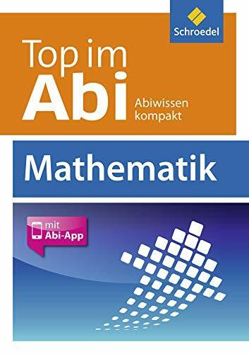 Top im Abi: Abiturhilfen - Ausgabe 2014 / Mathematik