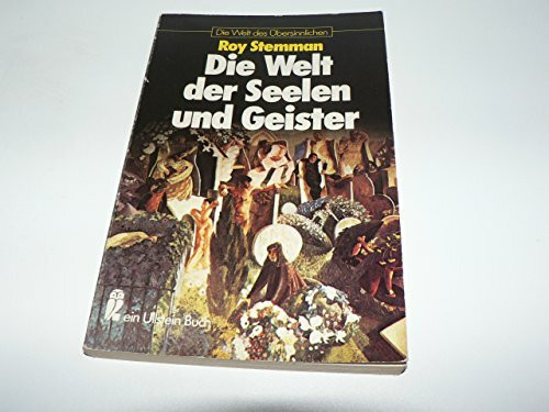 Die Welt der Seelen und Geister.