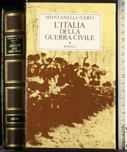 Storia d'Italia. L' Italia della guerra civile (8 settembre 1943-9 maggio 1946) (Vol.) (Opere di Indro Montanelli)