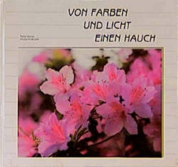Von Farben und Licht einen Hauch: Haiku-Texte