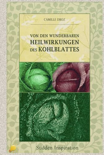 Von den wunderbaren Heilwirkungen des Kohlbalttes