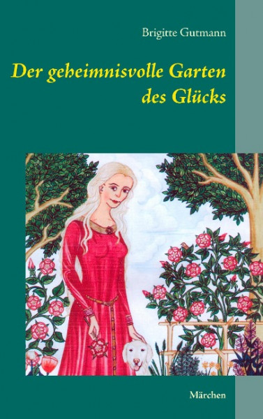 Der geheimnisvolle Garten des Glücks