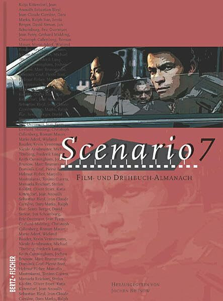 Bertz und Fischer Scenario 7, Film- Und Drehbuch-Almanach