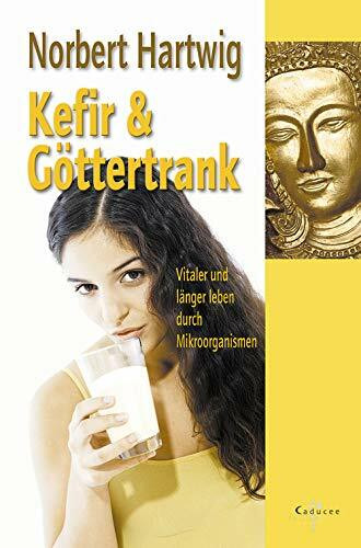 Kefir und Göttertrank