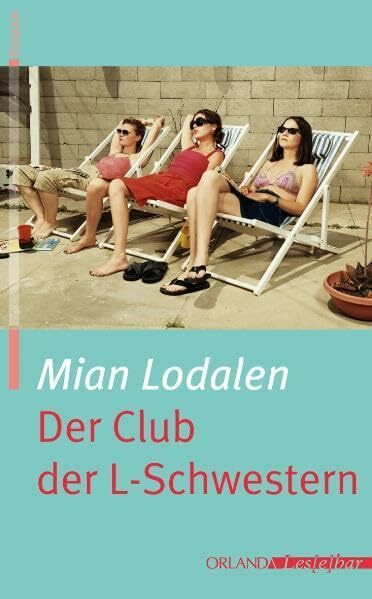 Der Club der L-Schwestern: Roman