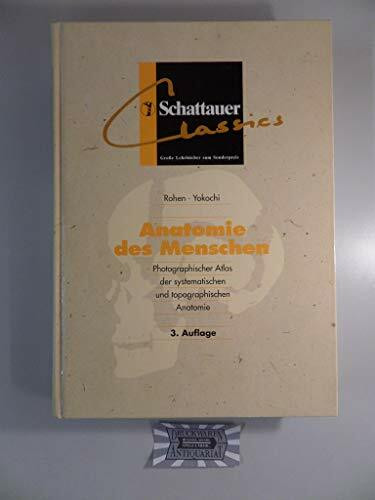 Anatomie des Menschen: Photographischer Atlas der systematischen und topographischen Anatomie