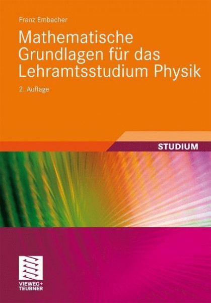 Mathematische Grundlagen für das Lehramtsstudium Physik