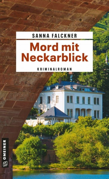 Mord mit Neckarblick: Kriminalroman (Eine Installateurin ermittelt)