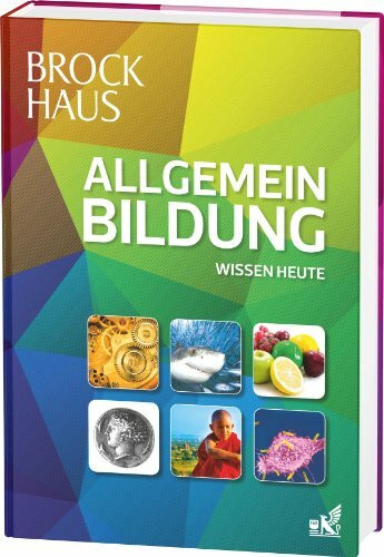 Brockhaus Allgemeinbildung: Wissen heute