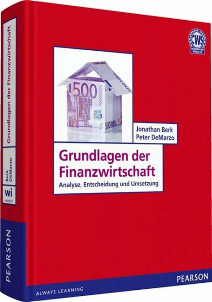 Grundlagen der Finanzwirtschaft: Analyse, Entscheidung und Umsetzung (Pearson Studium - Economic BWL)