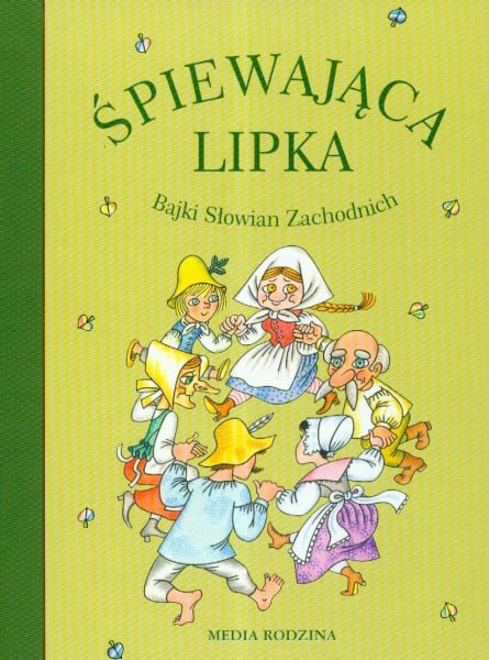 Spiewajaca lipka Bajki Slowian Zachodnich