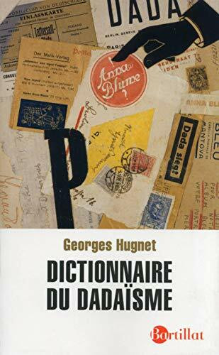 Dictionnaire du dadaïsme - 1916-1922