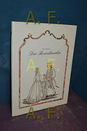 Der Rosenkavalier: Eine Annäherung in Bildern und Worten