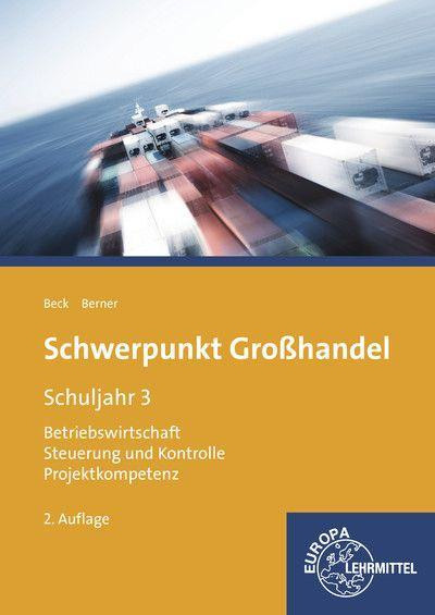 Schwerpunkt Großhandel Schuljahr 3. Baden-Württemberg
