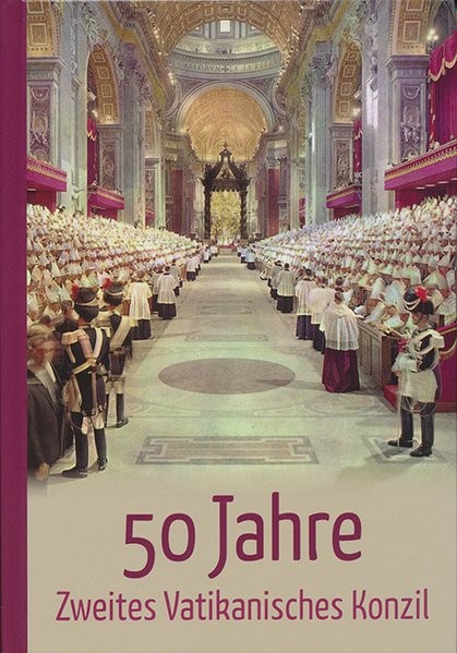 50 Jahre Zweites Vatikanisches Konzil