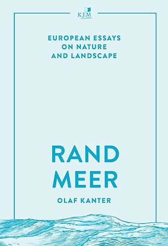 Randmeer: European Essays on Nature and Landscape