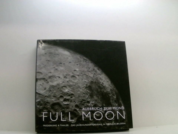Full Moon: Aufbruch zum Mond