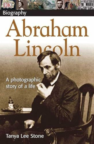 ABRAHAM LINCOLN (DK Biography)