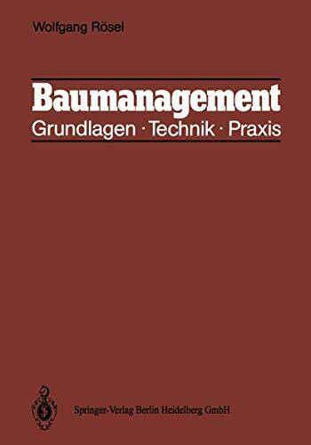 Baumanagement: Grundlagen, Technik, Praxis