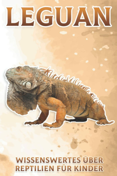 Leguan: Wissenswertes über Reptilien für Kinder #9