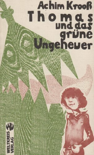 Thomas und das grüne Ungeheuer: Ein Kinderferienroman