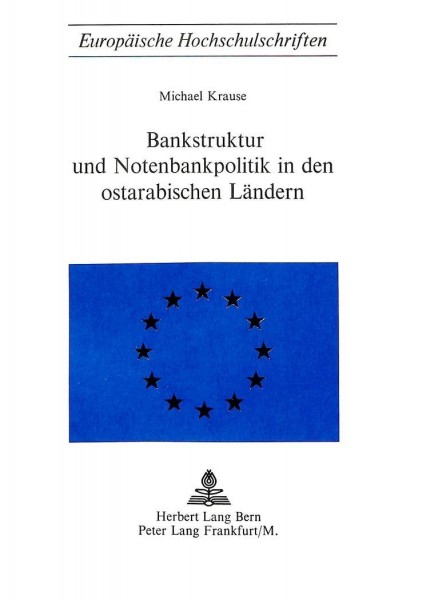 Bankstruktur und Notenbankpolitik in den Ostarabischen Ländern