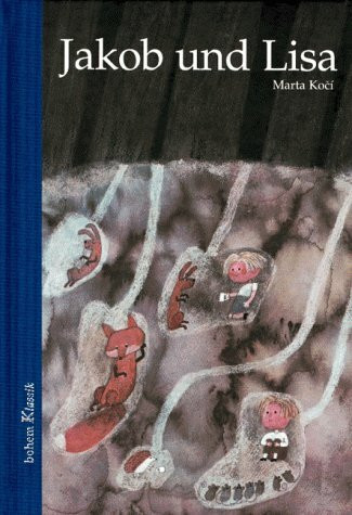 Jakob und Lisa: Ein Bilderbuch